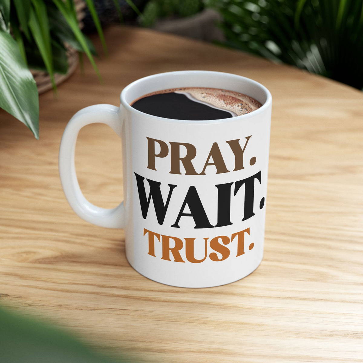 "Pray. Wait. Trust." Inspirational Coffee Cup,  Religious Gift for Catholics, Christian Mug, Inspirational Faith Message, Coffee Cup for Christian Men & Women